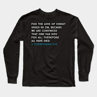 2 Corinthians 5:14 Long Sleeve T-Shirt